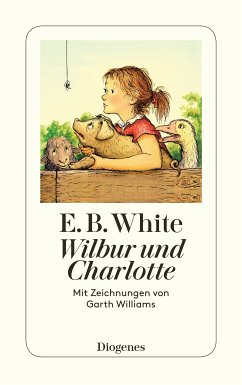 Wilbur und Charlotte (eBook, ePUB) - White, E.B.; Williams, Garth