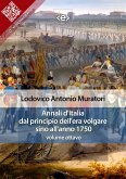 Annali d'Italia dal principio dell'era volgare sino all'anno 1750 - volume ottavo (eBook, ePUB)