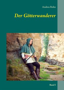 Der Götterwanderer (eBook, ePUB) - Rohn, Andrea