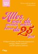 Alles, was du wissen musst, bevor du 25... - Bild 1