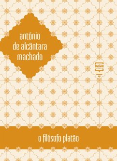 O filósofo Platão (eBook, ePUB) - Alcântara Machado, António de