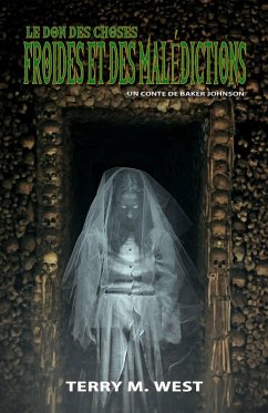 Cover Le Don De Choses Froides Et Des Maudites (FICTION / Fantôme) (eBook, ePUB)