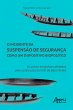 O Incidente da Suspensão de Segurança... - Bild 1
