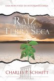 Raiz em uma terra seca (eBook, ePUB)