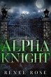 Alpha Knight (Wolf Ridge High, #2)... - Bild 1
