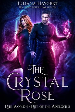 The Crystal Rose (Rite World, #6) (eBook, ePUB) - Haygert, Juliana