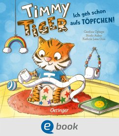 Ich geh schon aufs Töpfchen! / Timmy Tiger Bd.2 (eBook, ePUB) - Anker, Nicola; Orso, Kathrin Lena