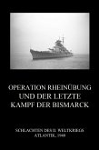 Operation Rheinübung und der letzte Kampf der Bismarck (eBook, ePUB)