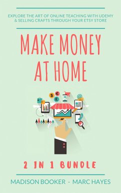 Make Money At Home: 2 in 1 Bundle (eBook, ePUB) - Booker, Madison