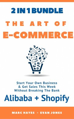 The Art Of E-Commerce (2 In 1 Bundle) (eBook, ePUB) - Hayes, Marc