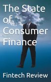 The State of Consumer Finance (eBook, ePUB)