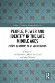 People, Power and Identity in the Late Middle Ages (eBook, PDF)
