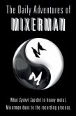 The Daily Adventures of Mixerman (eBook, ePUB)