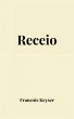 Receio (eBook, ePUB) - Bild 1