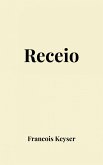 Receio (eBook, ePUB) Receio (eBook, ePUB)