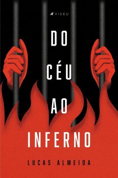 Do céu ao inferno (eBook, ePUB) - Almeida, Lucas