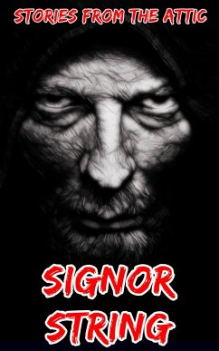 Signor String (Breve storia spaventosa) (eBook, ePUB) - Attic, Stories From The