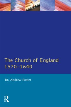 Church of England 1570-1640,The (eBook, ePUB) - Foster, Andrew