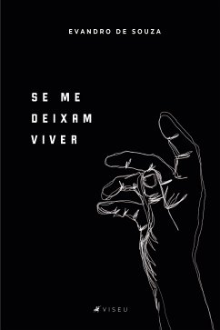 Se me deixam viver (eBook, ePUB) - Souza, Evandro de