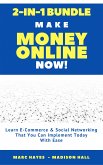 Make Money Online Now! (2-in-1 Bundle) (eBook, ePUB)