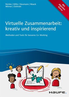 Virtuelle Zusammenarbeit: kreativ und inspirierend (eBook, ePUB) - Reinke, Marcus; Höfer, Janette; Neumann, Victor; Waack, Matthes; Wörner, Anna; Zielinski, Martin
