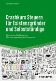 Crashkurs Steuern für Existenzgründer und Selbstständige (eBook, PDF)