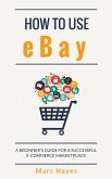 How To Use eBay (eBook, ePUB)