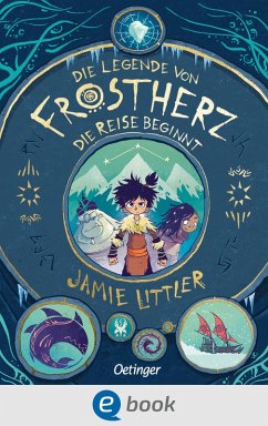 Die Reise beginnt / Die Legende von Frostherz Bd.1 (eBook, ePUB) - Littler, Jamie