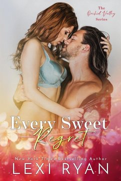 Every Sweet Regret (Orchid Valley) (eBook, ePUB) - Ryan, Lexi