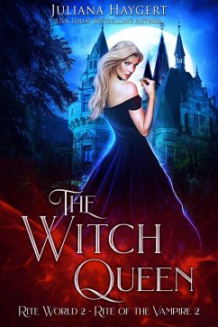 The Witch Queen (Rite World, #2) (eBook, ePUB) - Haygert, Juliana