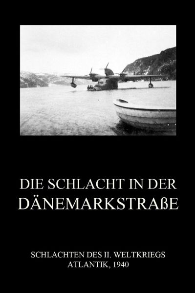Die Schlacht in der Dänemarkstraße (eBook, ePUB)