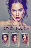 Toxic Touch Box Set Books #1-3 (Toxic Touch Series, #6) (eBook, ePUB)