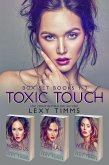 Toxic Touch Box Set Books #1-3 (Toxic Touch Series, #6) (eBook, ePUB) Toxic Touch Box Set Books #1-3 (Toxic Touch Series, #6) (eBook, ePUB)