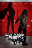 High School Heroes (eBook, ePUB) High School Heroes (eBook, ePUB)