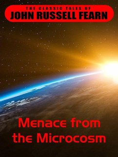 Menace from the Microcosm (eBook, ePUB) - Fearn, John Russel