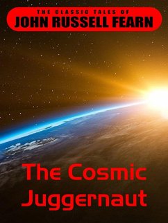 The Cosmic Juggernaut (eBook, ePUB) - Fearn, John Russel