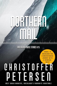 Northern Mail (Constable David Maratse, #15) (eBook, ePUB) - Petersen, Christoffer