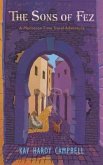 The Sons of Fez (eBook, ePUB) The Sons of Fez (eBook, ePUB)