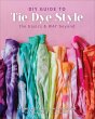 DIY Guide to Tie Dye Style (eBook, ePUB) - Bild 1
