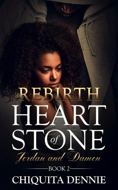 Rebirth (Heart of Stone Series, #2) (eBook, ePUB) - Dennie, Chiquita