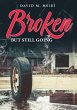 Broken But Still Going (eBook, ePUB) - Bild 1