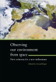 Observing Our Environment from Space - New Solutions for a New Millennium (eBook, ePUB)