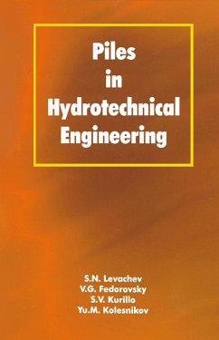 Piles in Hydrotechnical Engineering (eBook, PDF) - Fedorovsky, V. G.; Kolesnikov, Yu. M; Kurillo, S. V.; Levachev, S. N.