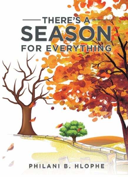 There Is a Season for Everything (eBook, ePUB) There Is a Season for Everything (eBook, ePUB)