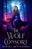 The Wolf Consort (Rite World, #5) (eBook, ePUB)