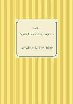 Sganarelle ou le Cocu imaginaire - Molière