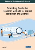 Promoting Qualitative Research Methods for Critical Reflection and Change