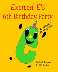 Cover Excited E's 6th Birthday Party A Children's Rhyming Story (eBook, ePUB)