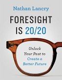 Foresight is 20/20 (eBook, ePUB)