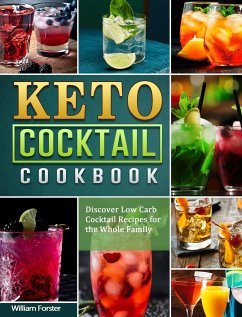Keto Cocktail Cookbook - Forster, William